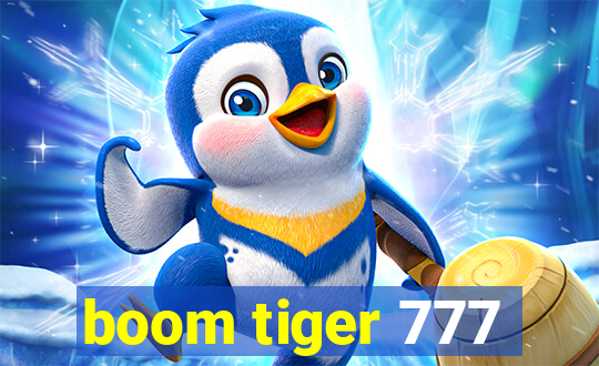 boom tiger 777